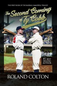 BASEBALL IMMORTAL: The Second Coming of Ty Cobb